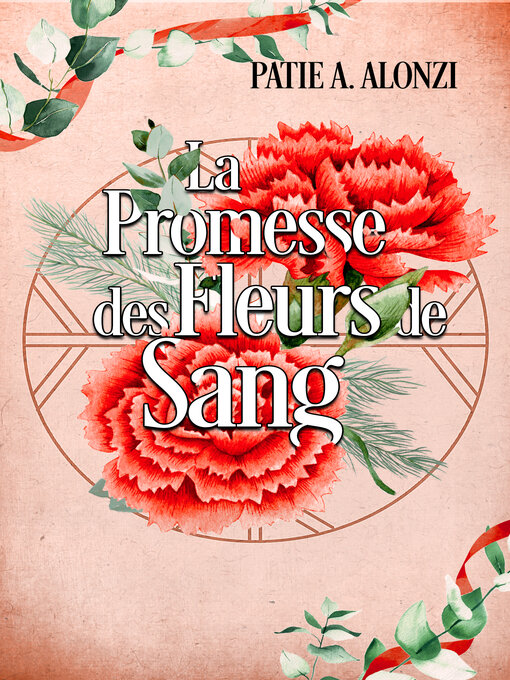 Title details for La Promesse des Fleurs de Sang by Patie Ann ALONZI - Wait list